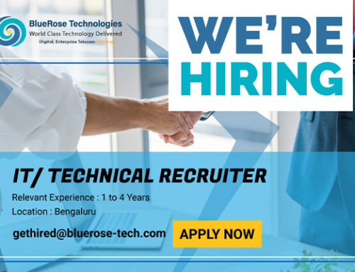 Bluerose Technologies Pvt. Ltd. is looking  for a “Technical Recruiters”